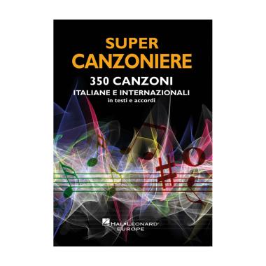 Supercanzoniere 350 canzoni italiane ed internazionali in testi e accordi