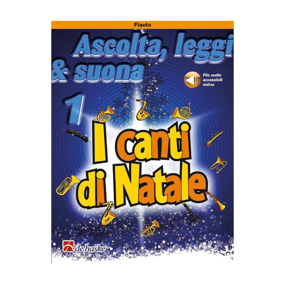 Ascolta, leggi & suona 1 - i canti di natale ( per flauto traverso) + audio online
