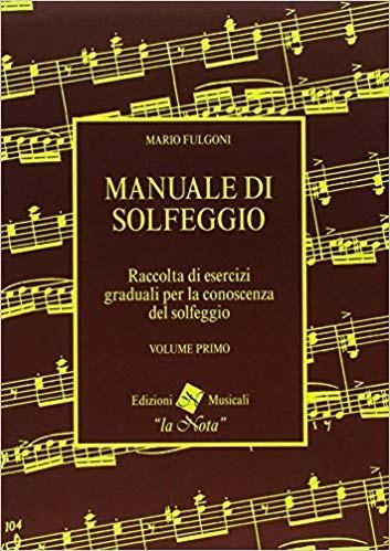 Manuale di solfeggio vol.1 mario fulgoni